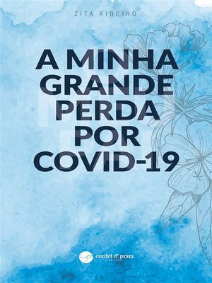 cover image of A Minha Grande Perda por Covid-19